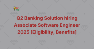 Q2 Banking Solution hiring Associate Software Engineer 2025 [Eligibility, Benefits]