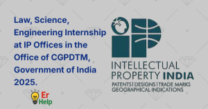 Law, Science, Engineering Internship at IP Offices in the Office of CGPDTM, Government of India 2025