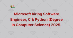 Microsoft hiring Software Engineer, C & Python (Degree in Computer Science) 2025